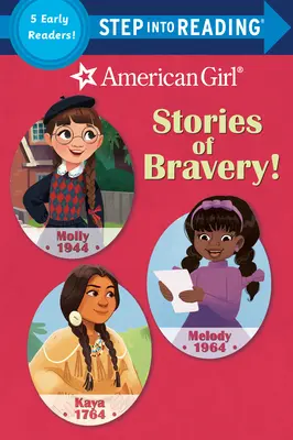 Történetek a bátorságról! (American Girl) - Stories of Bravery! (American Girl)