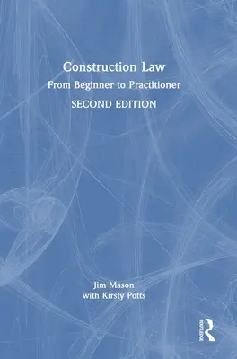 Építési jog: A kezdőtől a gyakorlati szakemberig - Construction Law: From Beginner to Practitioner