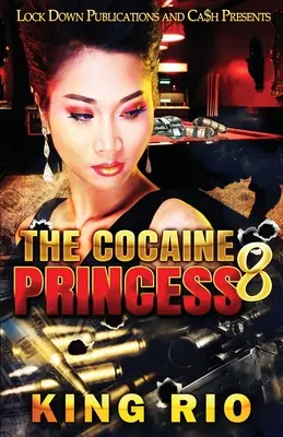 A kokain hercegnő 8 - The Cocaine Princess 8