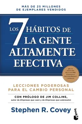 Los 7 Hbitos de la Gente Altamente Efectiva. Edicin Revisada Y Actualizada / The 7 Habits of Highly Effective People (A rendkívül hatékony emberek 7 szokása). - Los 7 Hbitos de la Gente Altamente Efectiva. Edicin Revisada Y Actualizada / The 7 Habits of Highly Effective People