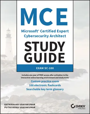 McE Microsoft Certified Expert Cybersecurity Architect Study Guide: Sc-100 vizsga - McE Microsoft Certified Expert Cybersecurity Architect Study Guide: Exam Sc-100