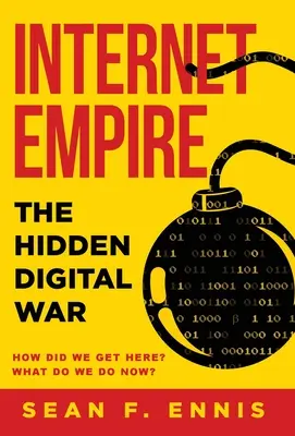 Internet Empire: A rejtett digitális háború - Internet Empire: The Hidden Digital War