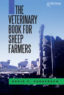 Állatorvosi könyv juhtenyésztőknek - The Veterinary Book for Sheep Farmers