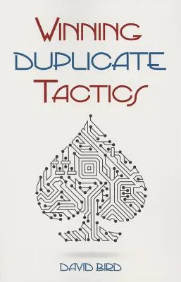 Nyerő duplikált taktikák - Winning Duplicate Tactics