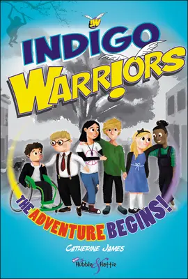 Indigó harcosok - A kaland elkezdődik! - Indigo Warriors - The Adventure Begins!