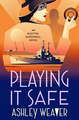 Playing It Safe: An Electra McDonnell Novel