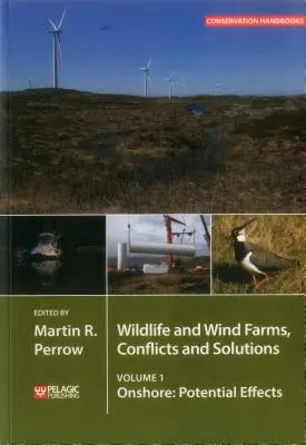 Vadvilág és szélerőművek - konfliktusok és megoldások: A szárazföldön: Potenciális hatások - Wildlife and Wind Farms - Conflicts and Solutions: Onshore: Potential Effects