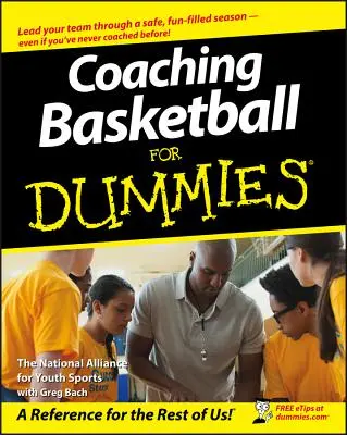 Kosárlabdaedzői tréning Dummies-nak - Coaching Basketball for Dummies