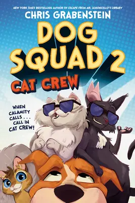 Kutyacsapat 2: Macskacsapat - Dog Squad 2: Cat Crew