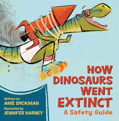 Hogyan haltak ki a dinoszauruszok: Biztonsági útmutató - How Dinosaurs Went Extinct: A Safety Guide