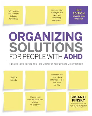 Szervezési megoldások az Adhd-s emberek számára, 3. kiadás: Tippek és eszközök, amelyek segítenek az életed irányításában és a szervezésben - Organizing Solutions for People with Adhd, 3rd Edition: Tips and Tools to Help You Take Charge of Your Life and Get Organized