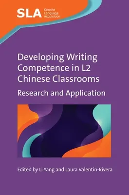 Az íráskészség fejlesztése az L2 kínai osztályokban: Tanítási módszerek: kutatás és alkalmazás - Developing Writing Competence in L2 Chinese Classrooms: Research and Application