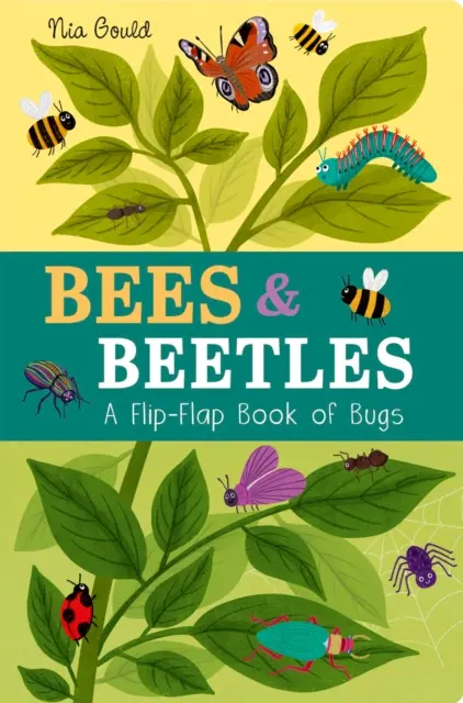 Méhek és bogarak: A Flip-Flap Book of Bugs - Bees & Beetles: A Flip-Flap Book of Bugs