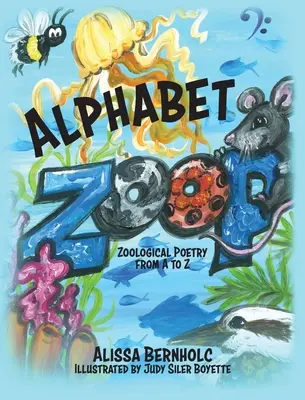 Ábécé ZooP: Állattani költészet A-tól Z-ig - Alphabet ZooP: Zoological Poetry From A to Z