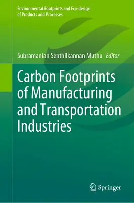 A feldolgozó- és szállítási iparágak szénlábnyoma - Carbon Footprints of Manufacturing and Transportation Industries