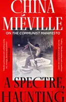 Spectre, Haunting - A kommunista kiáltványról - Spectre, Haunting - On the Communist Manifesto