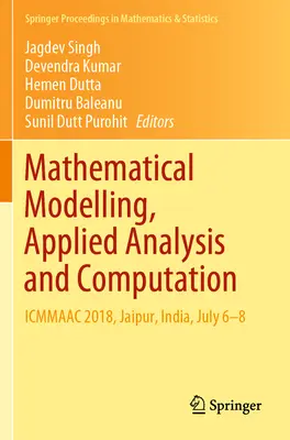 Matematikai modellezés, alkalmazott elemzés és számítás: Icmmaac 2018, Jaipur, India, július 6-8. - Mathematical Modelling, Applied Analysis and Computation: Icmmaac 2018, Jaipur, India, July 6-8