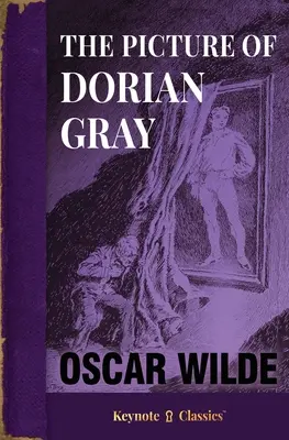 A Dorian Gray képe (Annotated Keynote Classics) - The Picture of Dorian Gray (Annotated Keynote Classics)