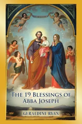 Abba József 19 áldása - The 19 Blessings of Abba Joseph