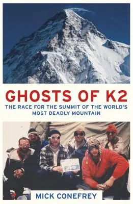 A K2 szellemei: Verseny a világ leghalálosabb hegyének csúcsáért - Ghosts of K2: The Race for the Summit of the World's Most Deadly Mountain