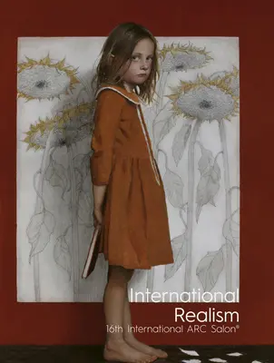 Nemzetközi realizmus: 16. Nemzetközi ARC-szalon - International Realism: 16th International ARC Salon