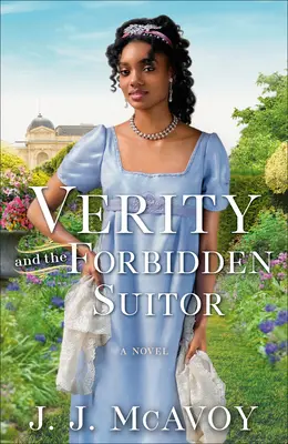 Verity és a tiltott kérő - Verity and the Forbidden Suitor