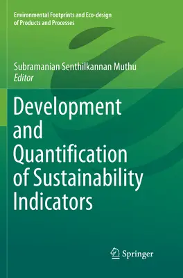 Fenntarthatósági mutatók fejlesztése és számszerűsítése - Development and Quantification of Sustainability Indicators