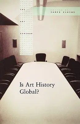 Jsou dějiny umění globální? - Is Art History Global?