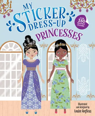 My Sticker Dress-Up: Hercegnők - My Sticker Dress-Up: Princesses