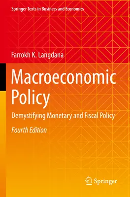 Makrogazdasági politika: Pénz- és fiskális politika: A monetáris és fiskális politika demisztifikálása - Macroeconomic Policy: Demystifying Monetary and Fiscal Policy