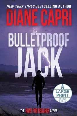 Golyóálló Jack nagyméretű nyomtatott kiadás: The Hunt for Jack Reacher Series - Bulletproof Jack Large Print Edition: The Hunt for Jack Reacher Series