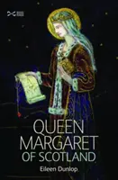 Margit skót királynő - Queen Margaret of Scotland