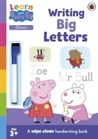 Tanulj Peppával: Nagy betűk írása - Törölgetős foglalkoztatókönyv - Learn with Peppa: Writing Big Letters - Wipe-Clean Activity Book