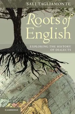 Az angol nyelv gyökerei: A nyelvjárások történetének feltárása - The Roots of English: Exploring the History of Dialects