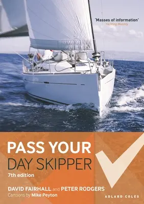 Pass Your Day Skipper: 7. kiadás - Pass Your Day Skipper: 7th Edition
