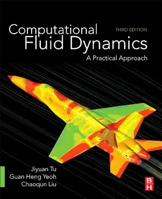 Computational Fluid Dynamics: Gyakorlati megközelítés - Computational Fluid Dynamics: A Practical Approach