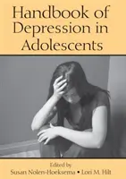 A serdülőkori depresszió kézikönyve - Handbook of Depression in Adolescents