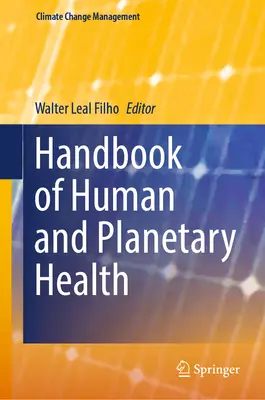 Příručka zdraví člověka a planety - Handbook of Human and Planetary Health