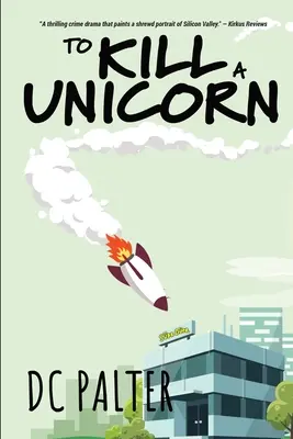 To Kill A Unicorn