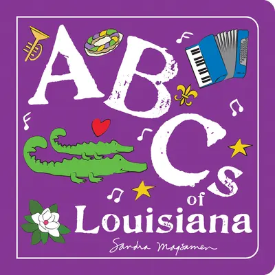 Louisiana ABC-je - ABCs of Louisiana