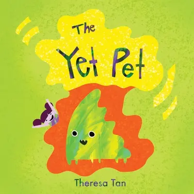 A még háziállat - The Yet Pet