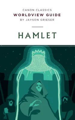 Világnézeti útmutató a Hamlethez - Worldview Guide for Hamlet