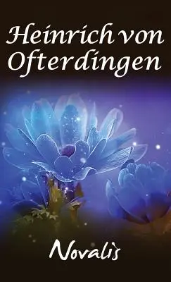 Henry of Ofterdingen: A Romance