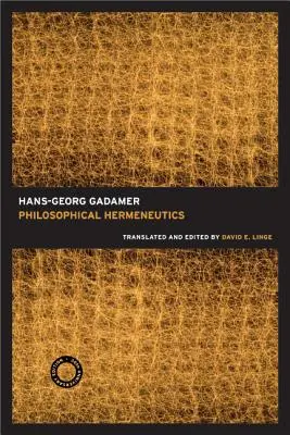 Filozófiai hermeneutika, 30. évfordulós kiadás - Philosophical Hermeneutics, 30th Anniversary Edition