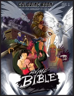 Anime Bible From The Beginning To The End Vol 1: Coloring Book