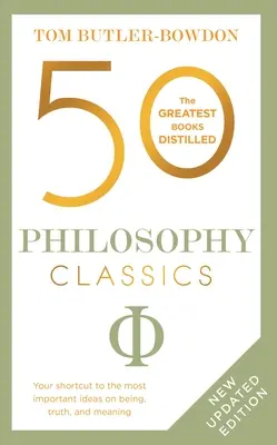 50 filozófiai klasszikus: Felülvizsgált kiadás - 50 Philosophy Classics: Revised Edition