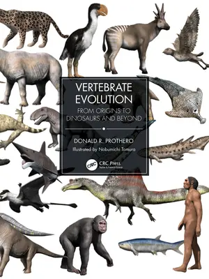 Gerincesek evolúciója: Az eredettől a dinoszauruszokig és azon túl - Vertebrate Evolution: From Origins to Dinosaurs and Beyond