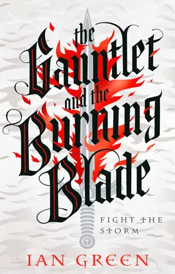 A kesztyű és az égő penge: Volume 2 - The Gauntlet and the Burning Blade: Volume 2