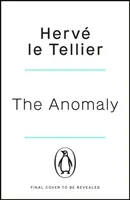 Anomália - Az elmebajos thriller, amelyből már 1 millió példányt adtak el - Anomaly - The mind-bending thriller that has sold 1 million copies