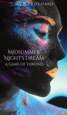 Szentivánéji álom: Trónok harca - Midsummer Night's Dream: A Game of Thrones